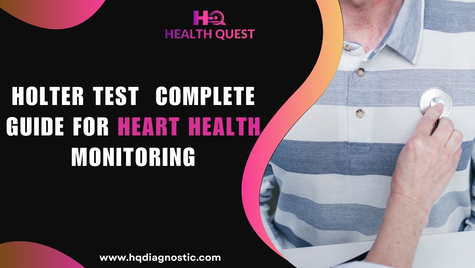 Holter Test: A Complete Guide for Heart Health Monitoring